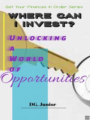 cover image of Where Can I Invest? Unlocking a World of Opportunities